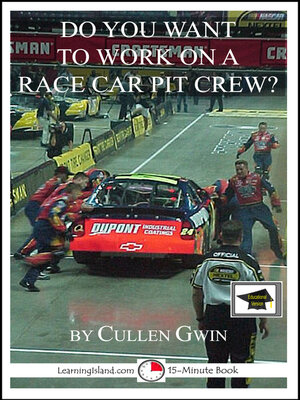 cover image of Do You Want to Work on a Race Car Pit Crew? Educational Version